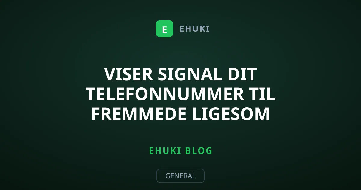 Viser Signal dit telefonnummer til fremmede ligesom WhatsApp?